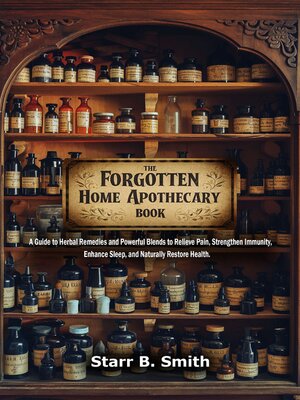 cover image of The Forgotten Home Apothecary Book